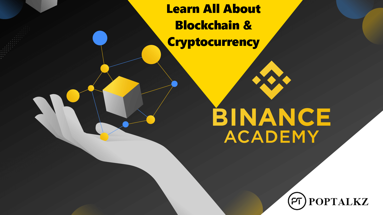 About Binance Academy: Learn All About Blockchain & Cryptocurrency...