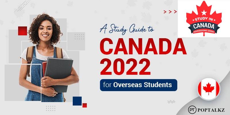 Student Visa to Study in Canada – How to Apply for a Student Visa in...